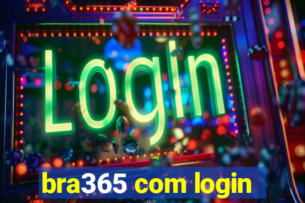 bra365 com login